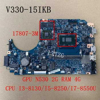 Для Lenovo V330-15IKB Материнская плата ноутбука С процессором I3-8130/I5-8250/I7-8550U N530 2G RAM 4G FRU 5B20Q60012 5B20Q68404 5B20Q95159